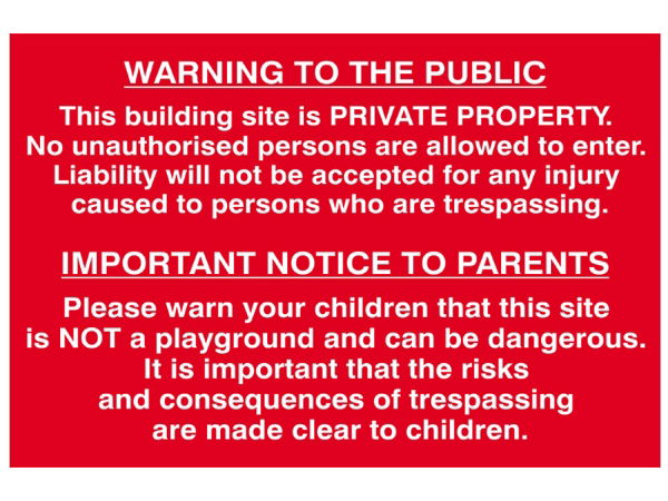 BUILDING SITE WARNING TO PUBLIC AND PARENTS - PVC 600 X 400M